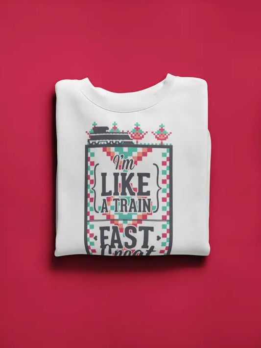 Girls - I'm like a train