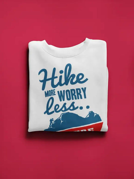 Outdoor - Hike more worry less